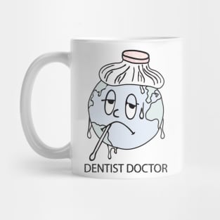 dentist doctor save the world Mug